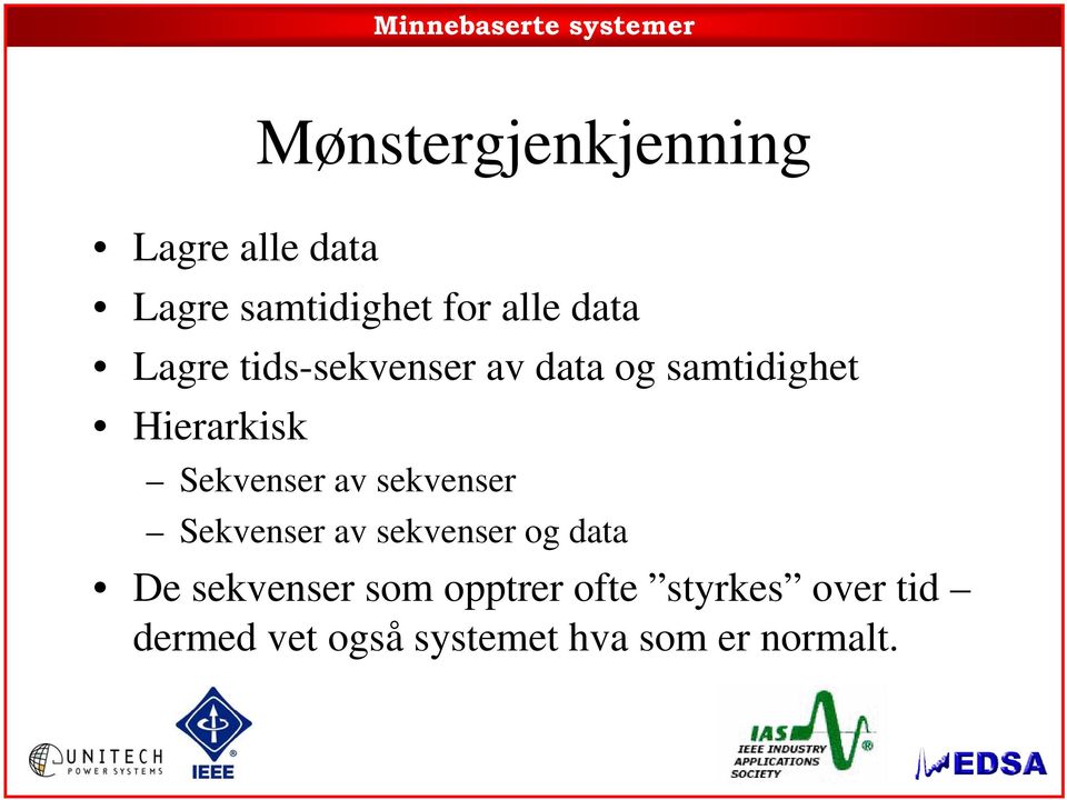 Sekvenser av sekvenser Sekvenser av sekvenser og data De sekvenser