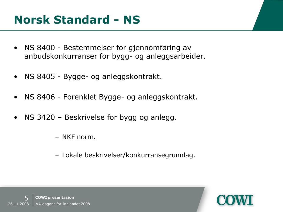 NS 8405 - Bygge- og anleggskontrakt.