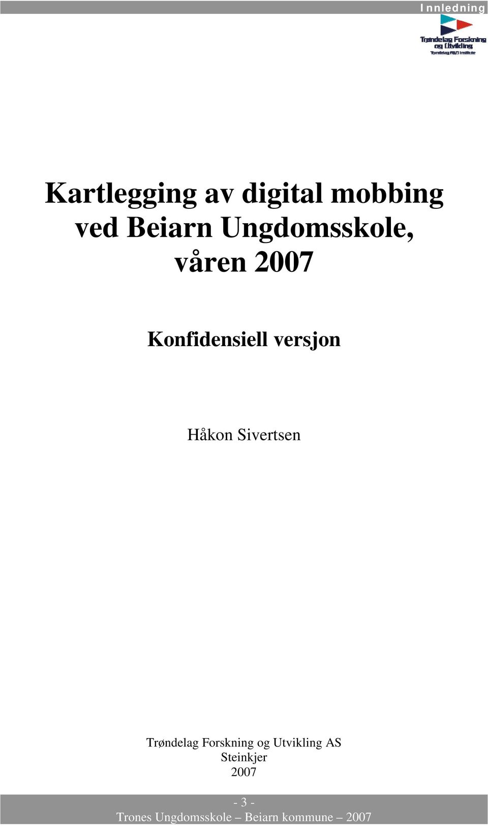 Håkon Sivertsen Trøndelag Forskning og Utvikling