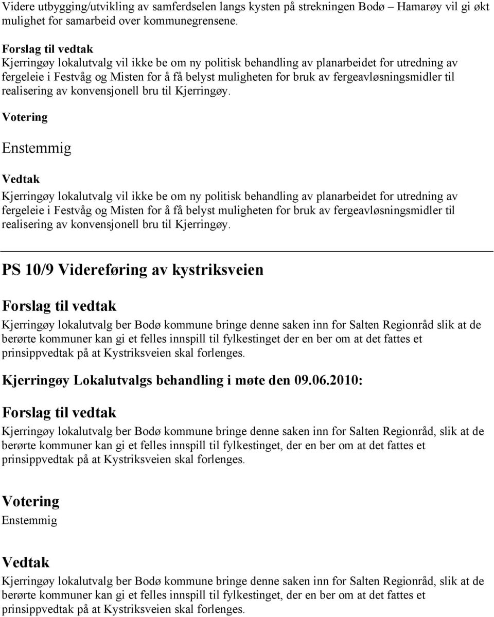 realisering av konvensjonell bru til Kjerringøy.