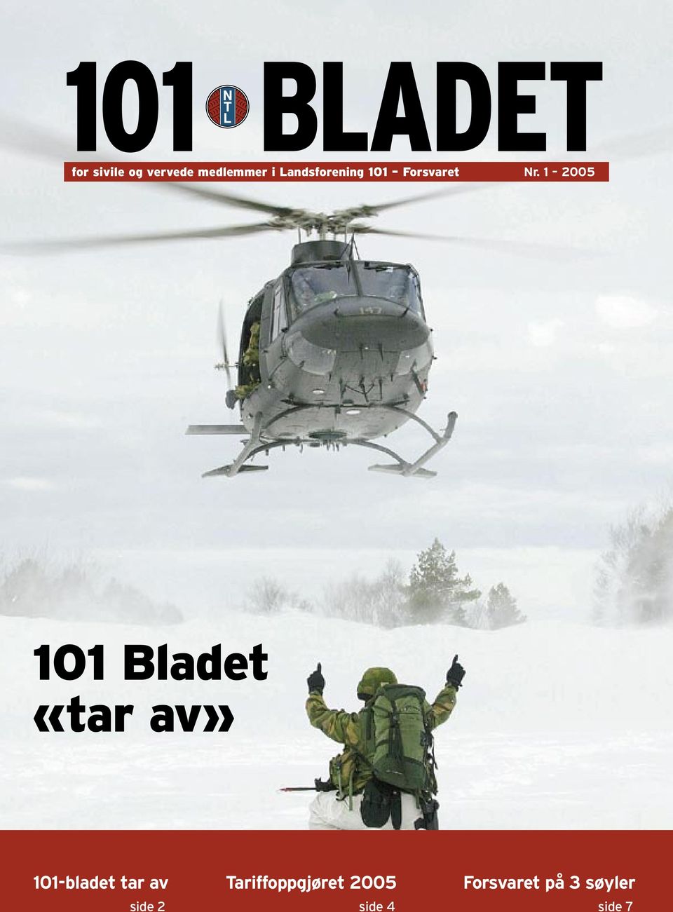 1 2005 101 Bladet «tar av» 101-bladet tar av