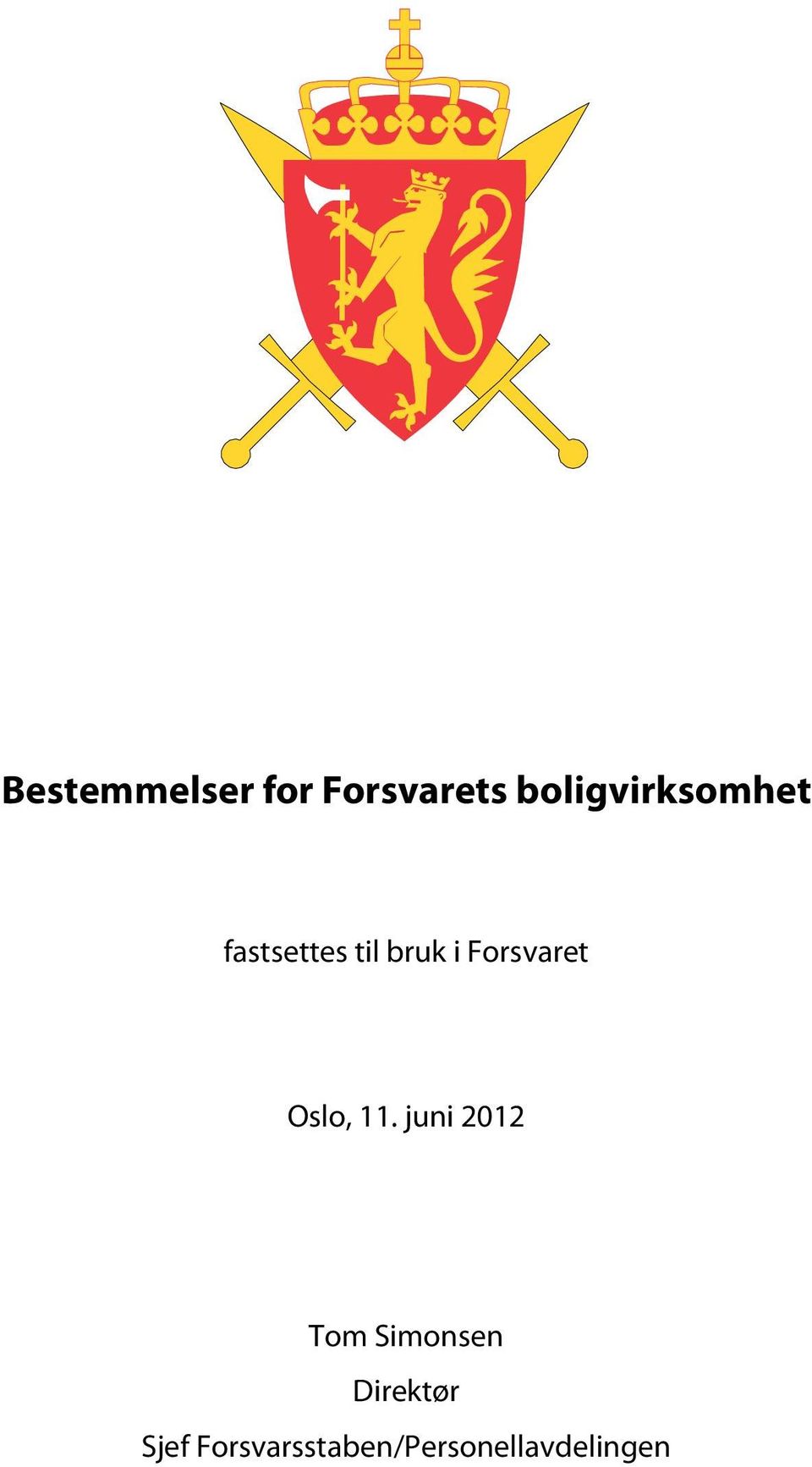 Forsvaret Oslo, 11.
