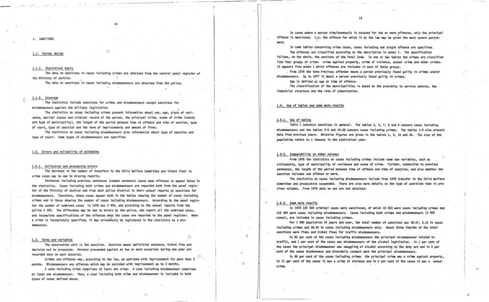 l( /}... Cverage The statstcs nclude sanctns fr crmes and msdemeanurs except sanctns fr msdemeanurs aganst the mltary legslatn. 0 The statstcs n cases ncludng crmes present nfrmatn abut sex, age.