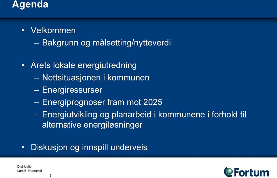 Energiprognoser fram mot 2025 Energiutvikling og planarbeid i