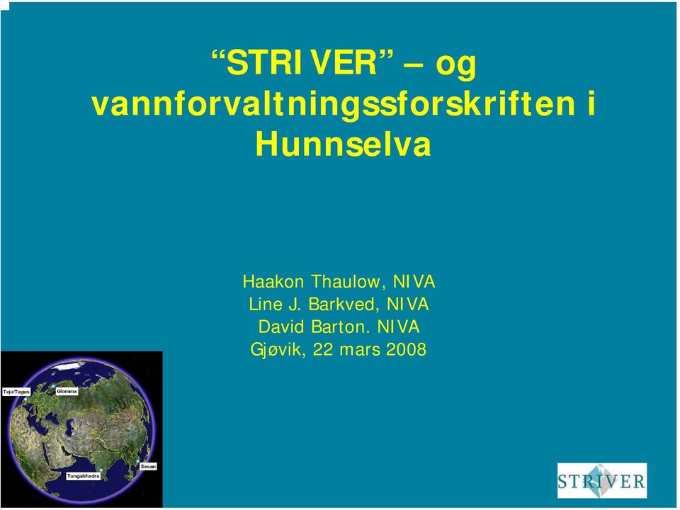 Hunnselva Haakon Thaulow, NIVA
