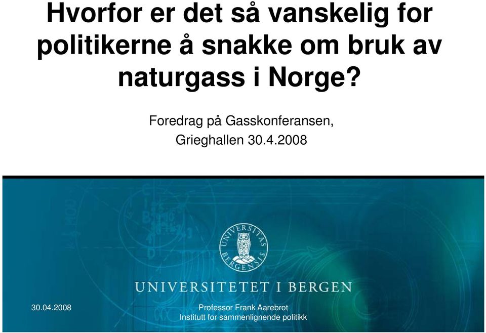 naturgass i Norge?