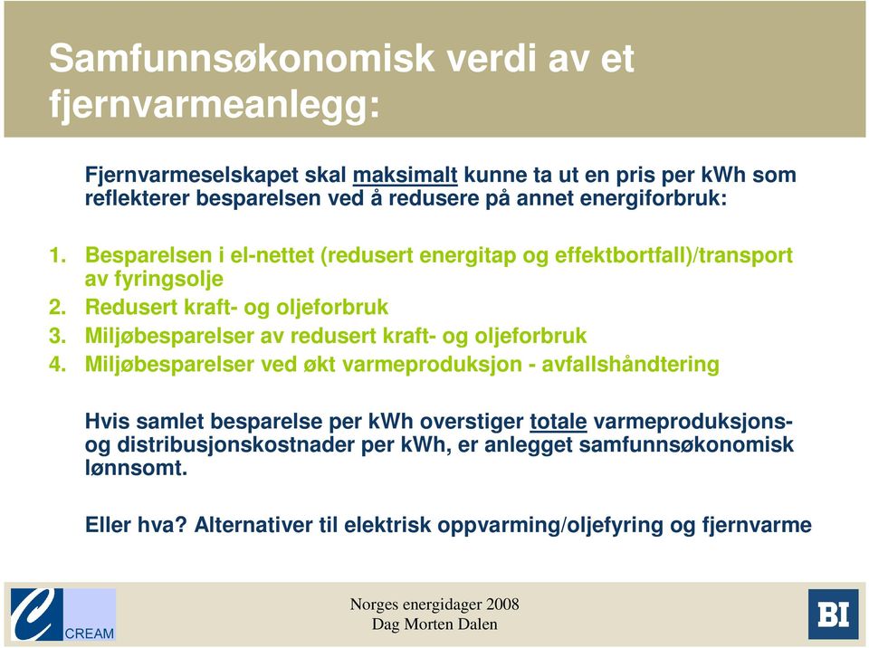 Miljøbesparelser av redusert kraft- og oljeforbruk 4.