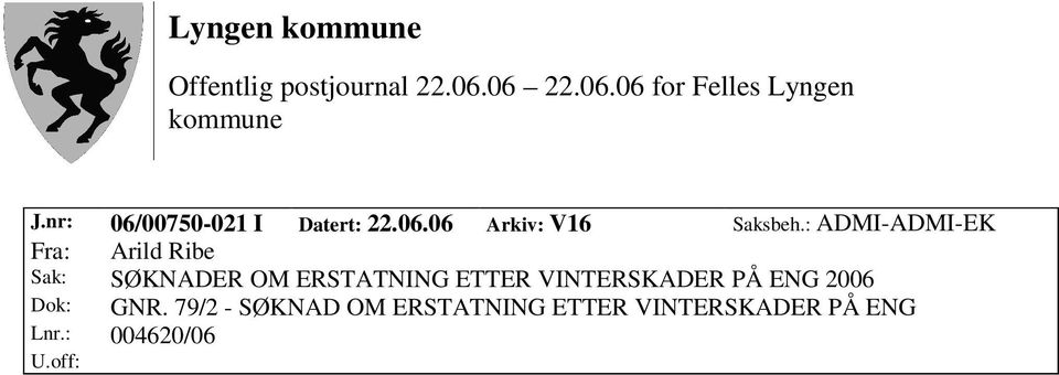 ERSTATNING ETTER VINTERSKADER PÅ ENG 2006 Dok: GNR.