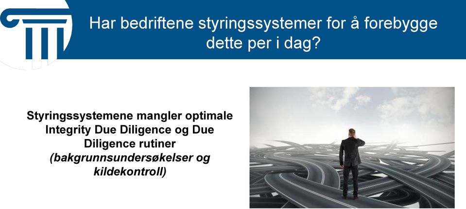 Styringssystemene mangler ptimale Integrity