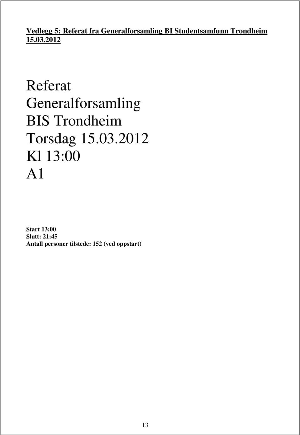 2012 Referat Generalforsamling BIS Trondheim Torsdag 15.