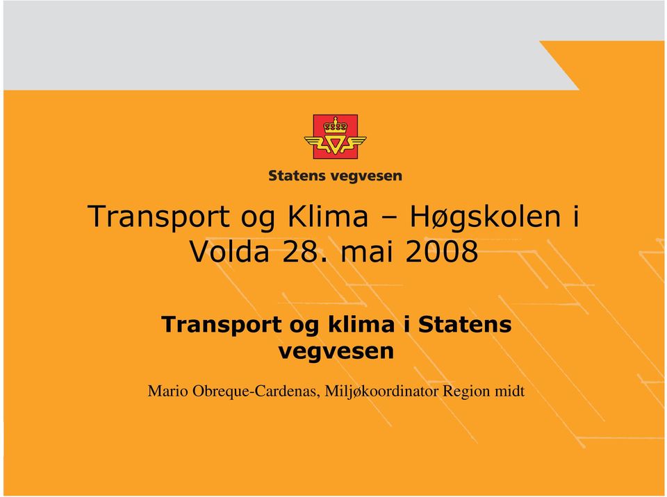 mai 2008 Transport og klima i