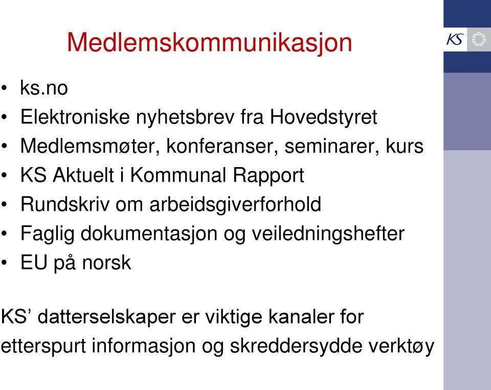 seminarer, kurs KS Aktuelt i Kommunal Rapport Rundskriv om arbeidsgiverforhold