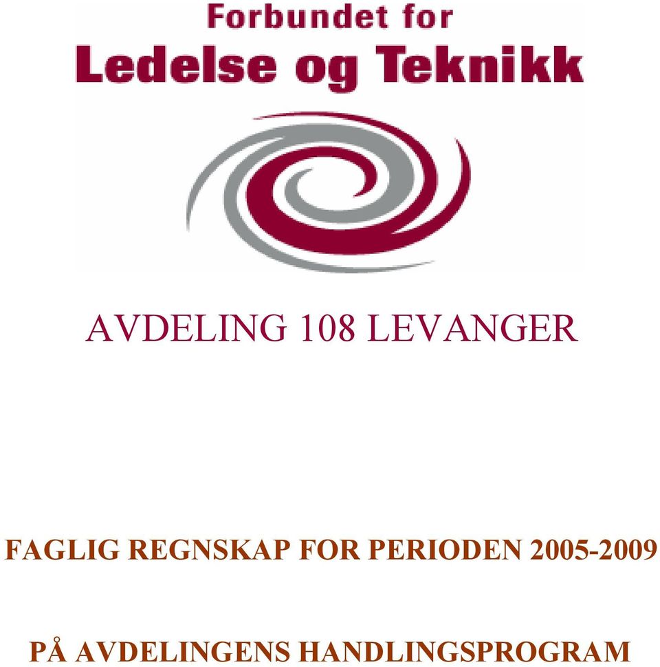 PERIODEN 2005-2009 PÅ