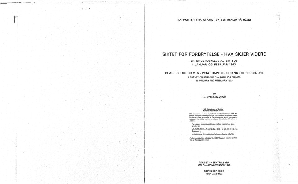 PERSONS CHARGED FOR CRMES N JANUARY AND FEBRUARY AV HALVOR SKRAAST AD U.S. Department of Justice Nationallnstilute of Justice This document has been reproduced exactly as received from the person or organization originating it.