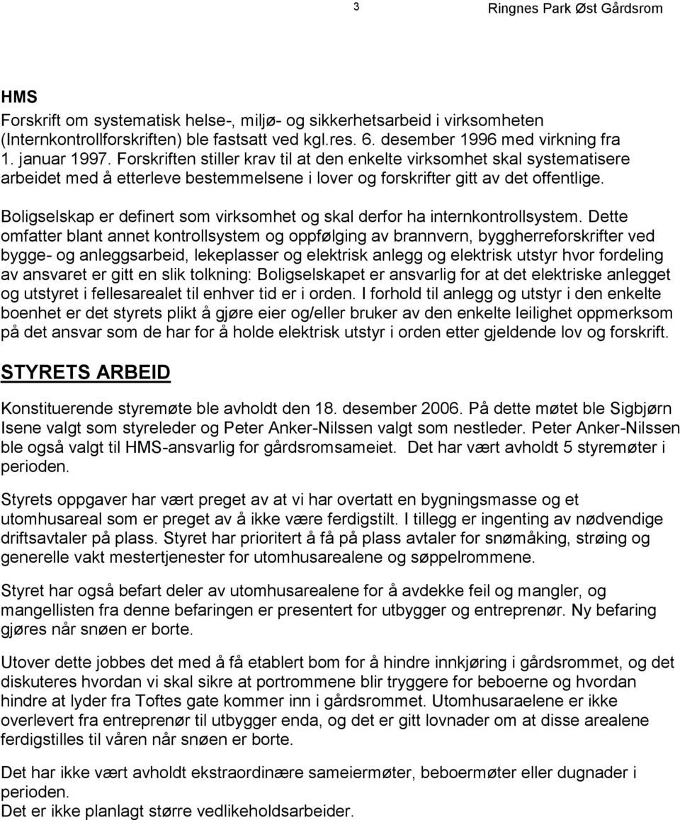 Boligselskap er definert som virksomhet og skal derfor ha internkontrollsystem.