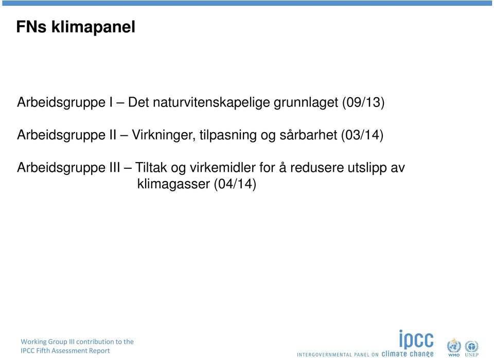 tilpasning og sårbarhet (03/14) Arbeidsgruppe III