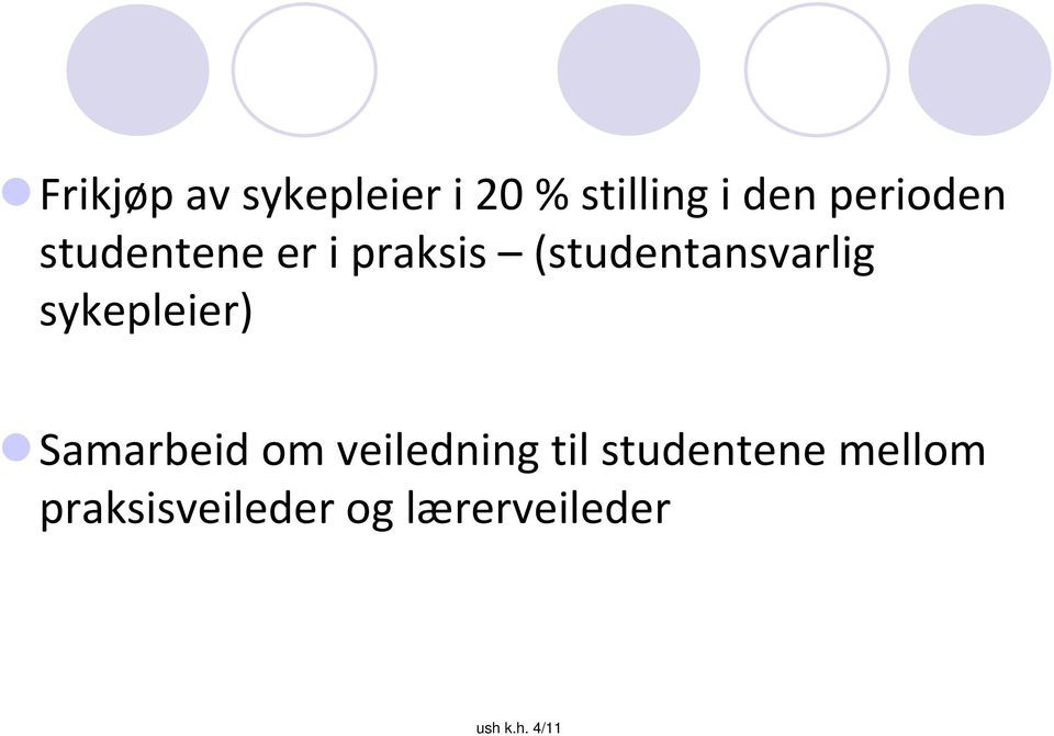 (studentansvarlig sykepleier) Samarbeid om