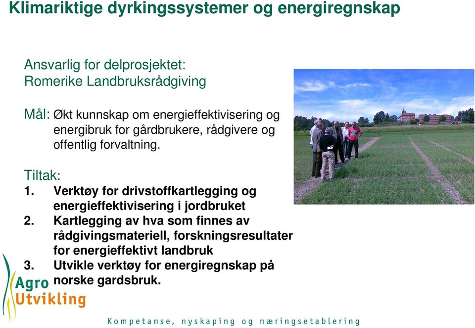 Verktøy for drivstoffkartlegging og energieffektivisering i jordbruket 2.