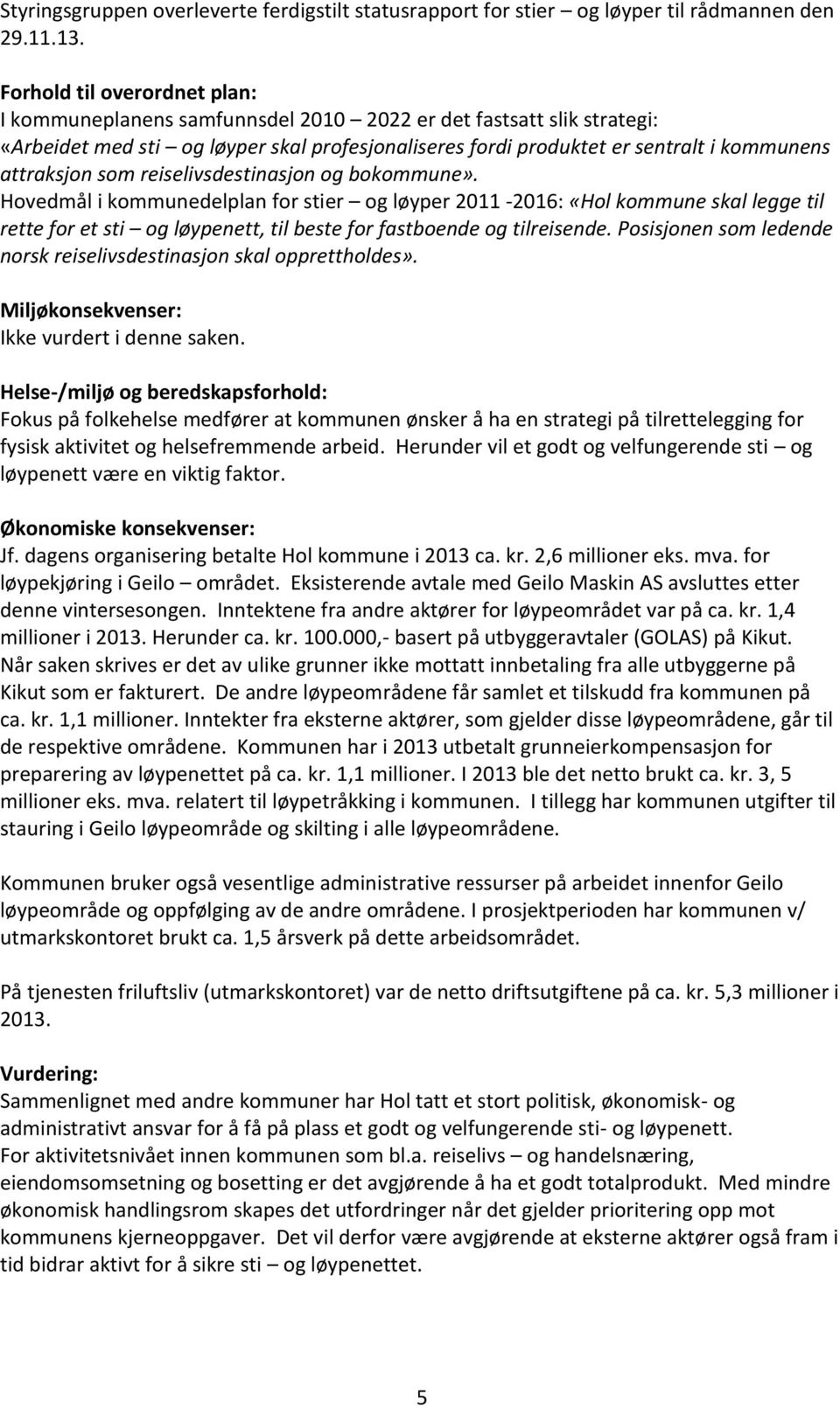 attraksjon som reiselivsdestinasjon og bokommune».