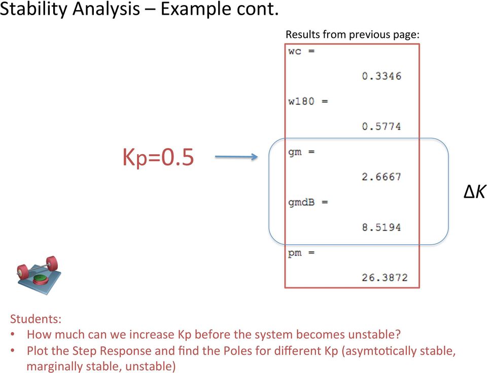 5 ΔK Students: How much can we increase Kp before the system