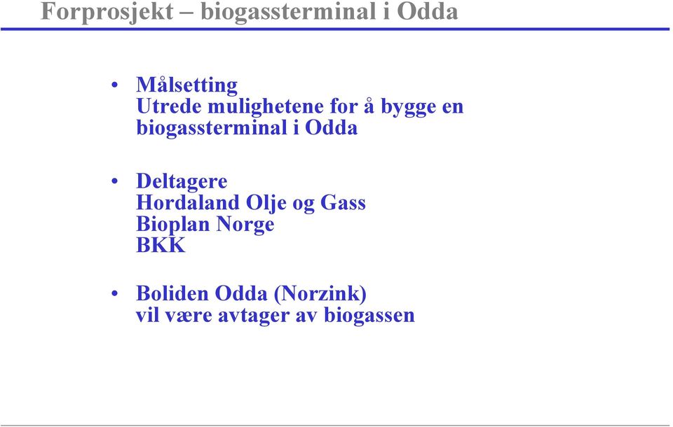 Odda Deltagere Hordaland Olje og Gass Bioplan Norge