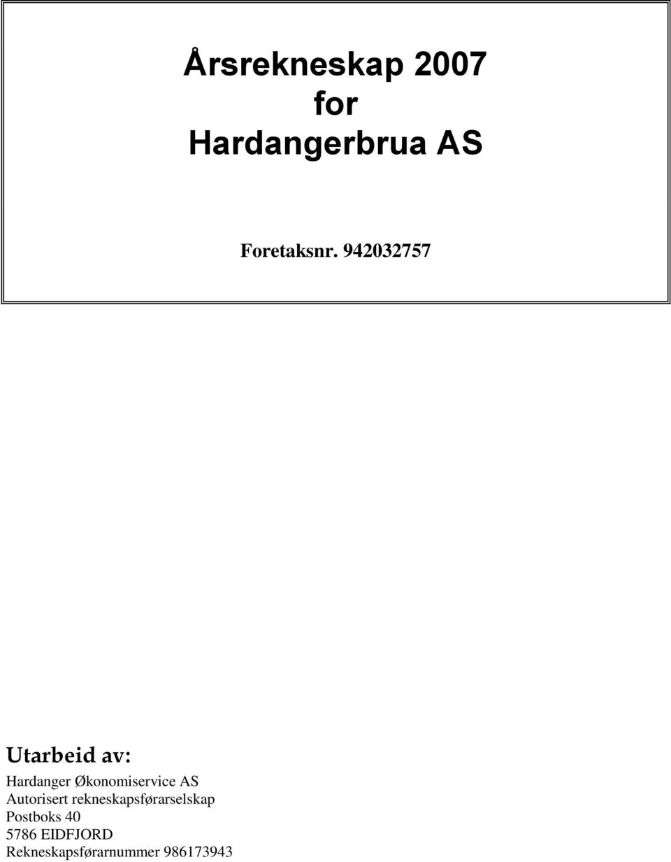942032757 Utarbeid av: Hardanger Økonomiservice