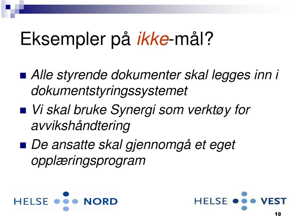 dokumentstyringssystemet Vi skal bruke Synergi