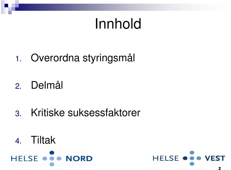 styringsmål 2.