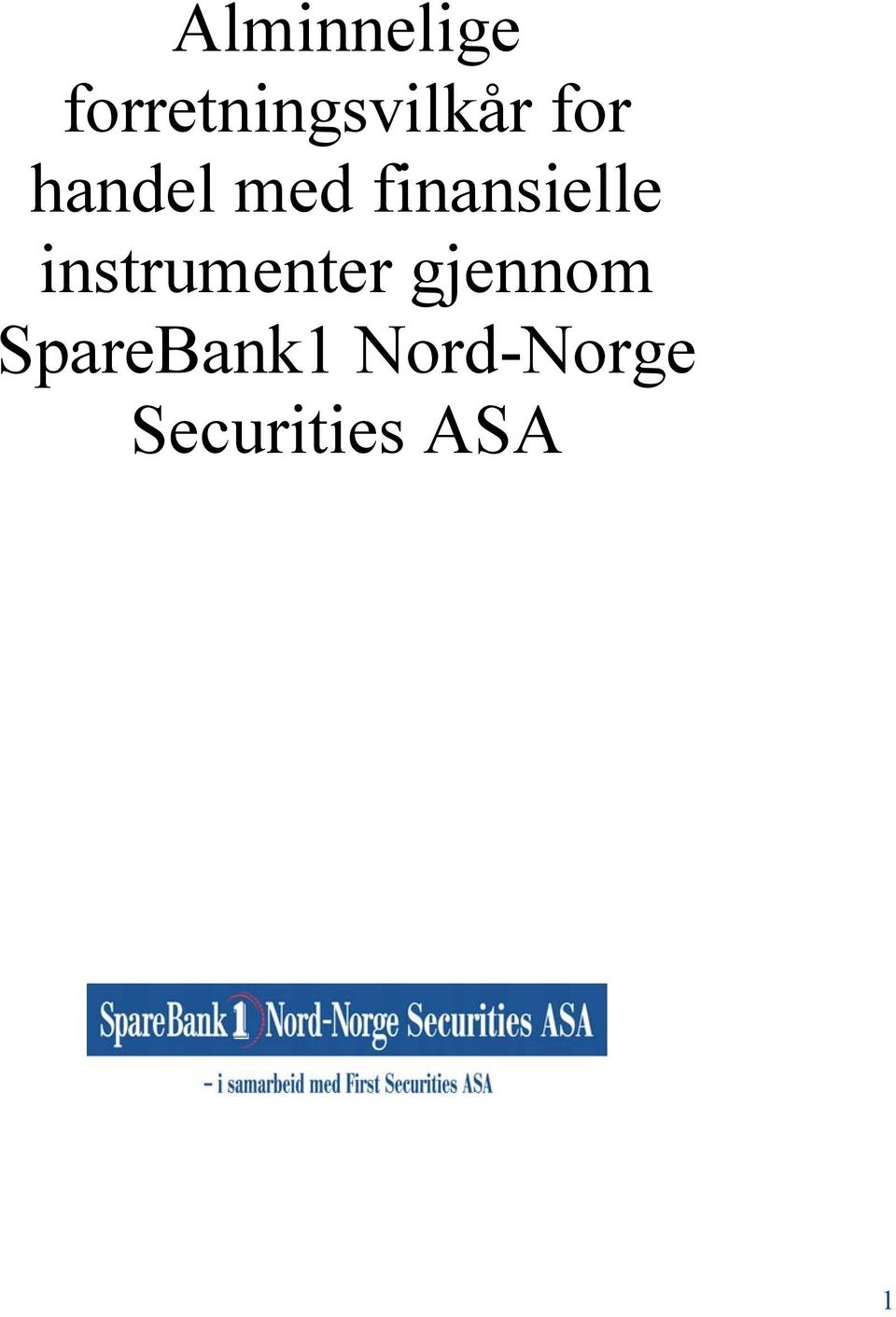 med finansielle instrumenter