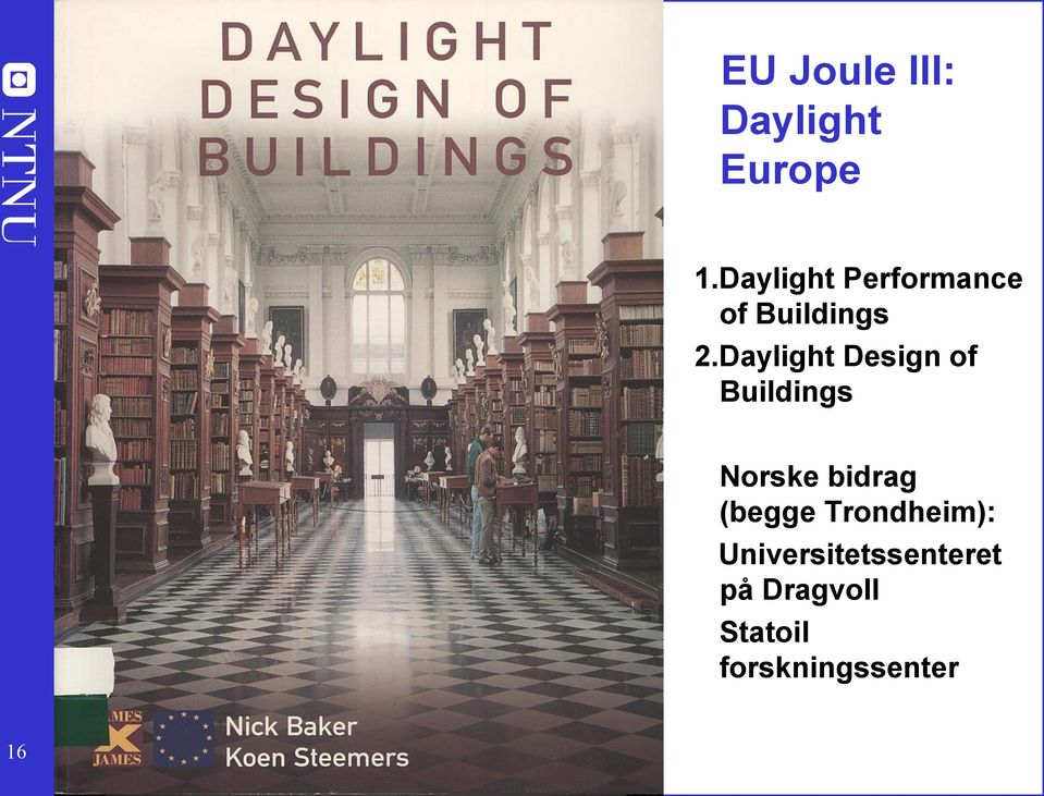 Daylight Design of Buildings Norske bidrag (begge