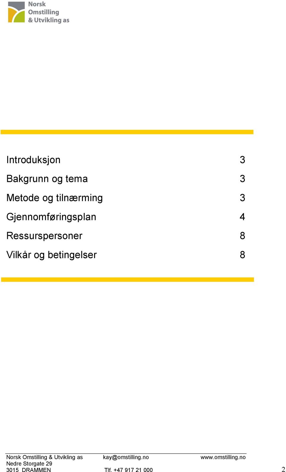 Gjennomføringsplan 4 Ressurspersoner 8