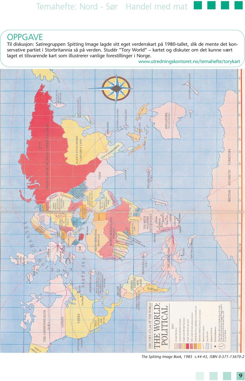Studér Tory World kartet og diskuter om det kunne vært laget et tilsvarende kart som illustrerer