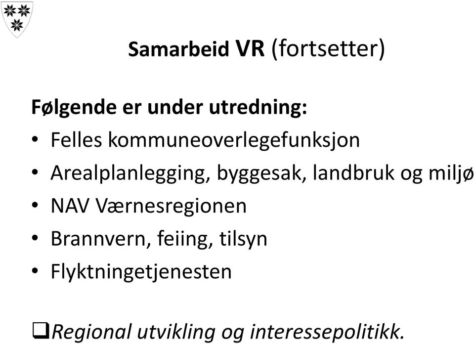 landbruk og miljø NAV Værnesregionen Brannvern, feiing,