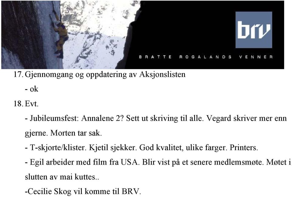 - T-skjorte/klister. Kjetil sjekker. God kvalitet, ulike farger. Printers.