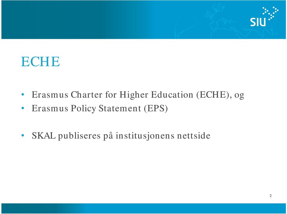 Policy Statement (EPS) SKAL