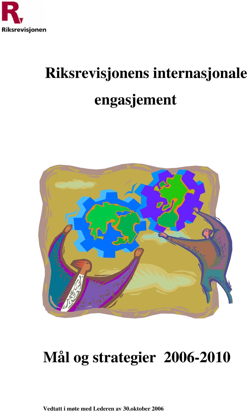 Mål og strategier 2006-2010