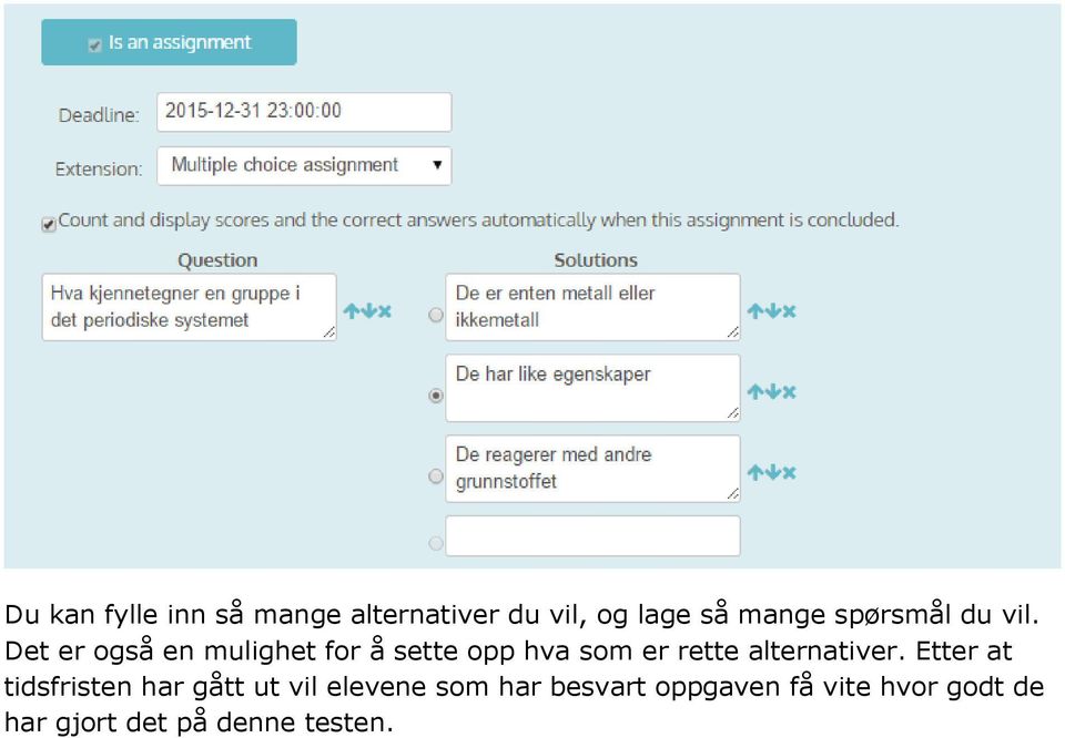 Det er også en mulighet for å sette opp hva som er rette