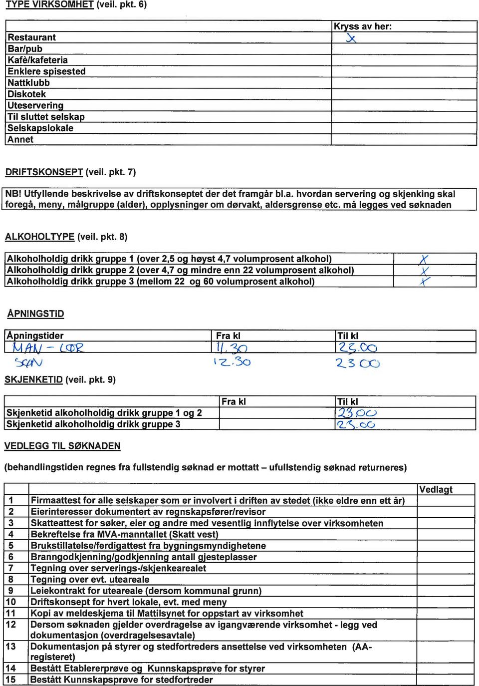 å legges ved søknaden ALKOHOLTYP (vel. pkt.