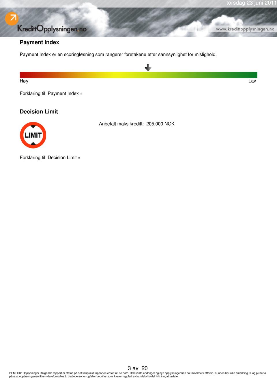 Høy Lav Forklaring til Payment Index» Decision Limit