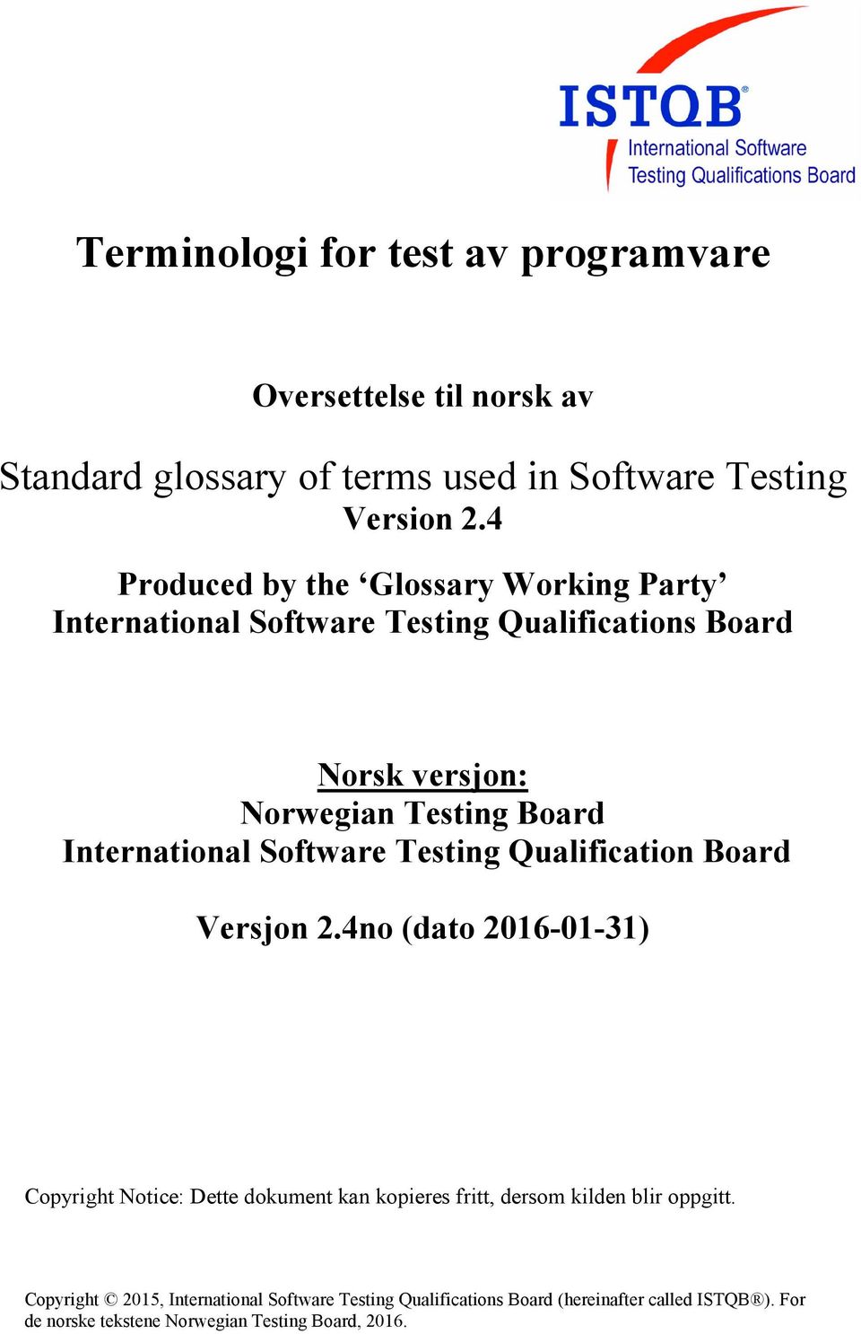 International Software Testing Qualification Board Versjon 2.