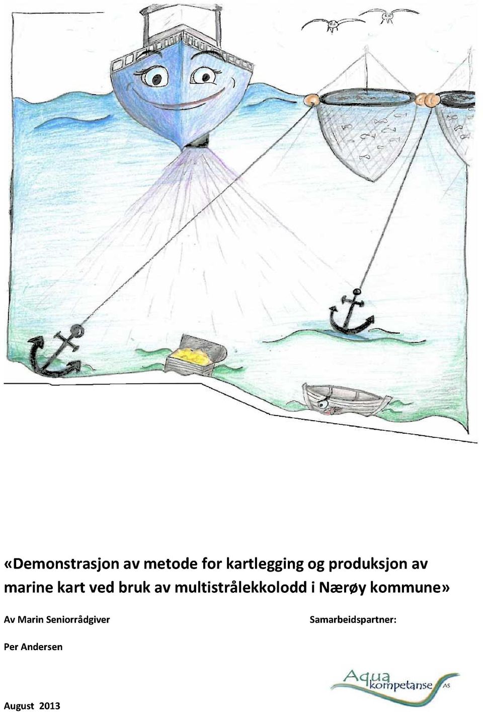 multistrålekkolodd i Nærøykommune» Av Marin