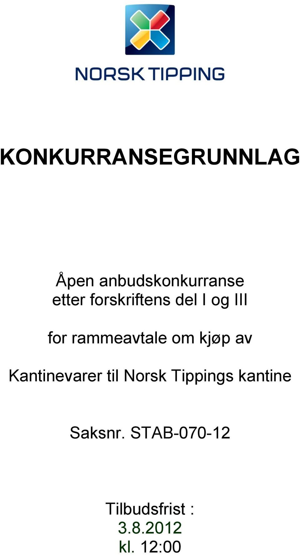 kjøp av Kantinevarer til Norsk Tippings kantine