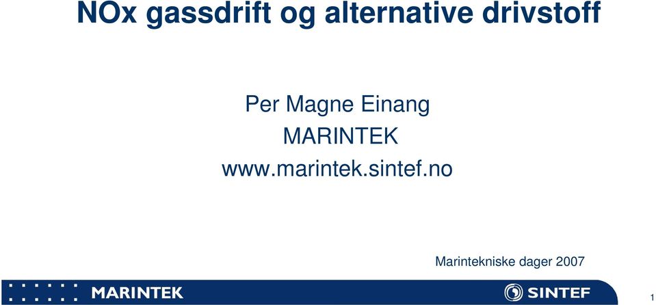 Magne Einang www.marintek.