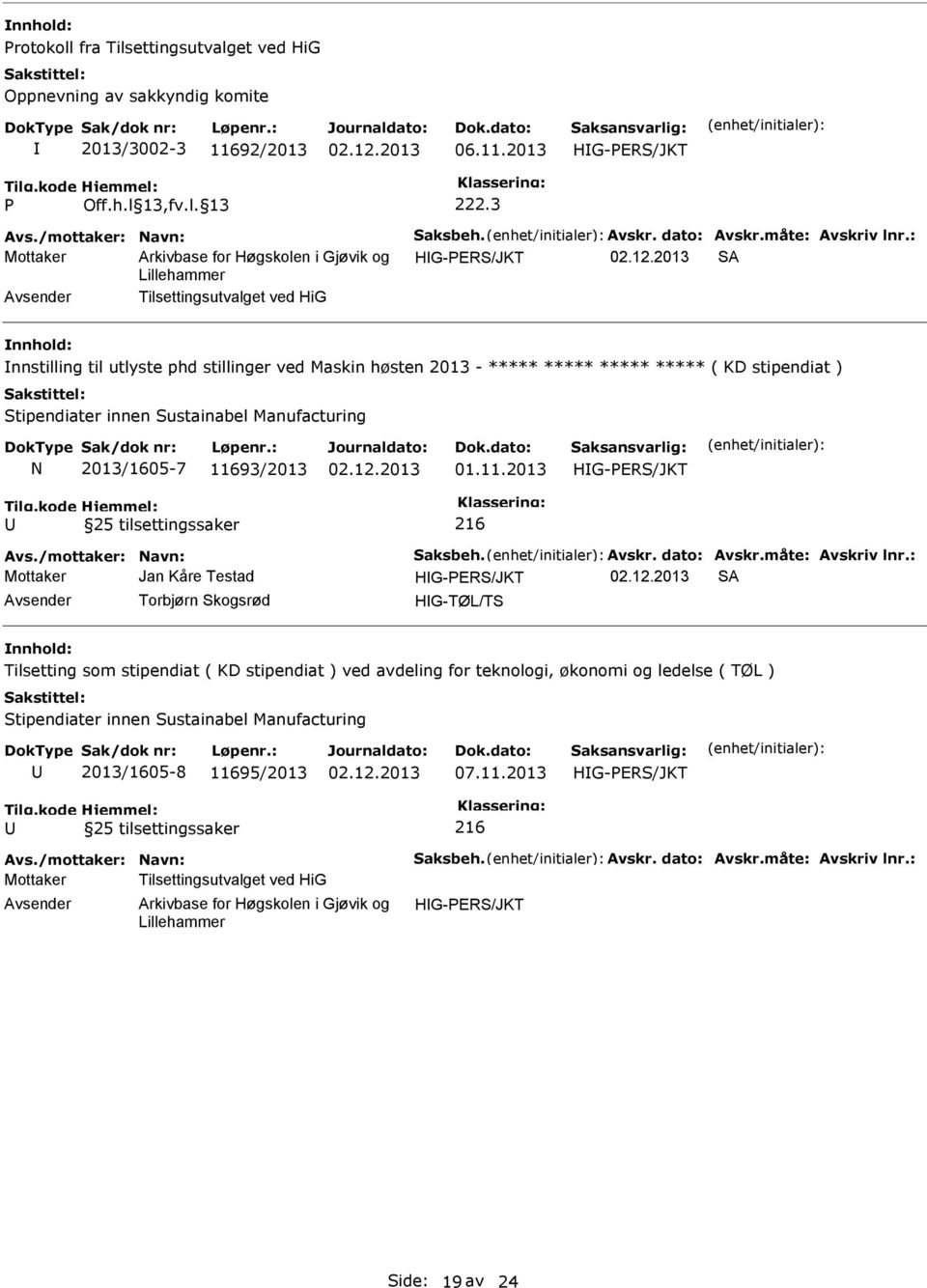 tipendiater innen ustainabel Manufacturing N 2013/1605-7 116