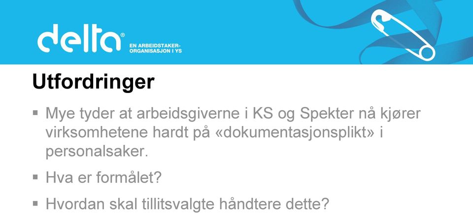 «dokumentasjonsplikt» i personalsaker.