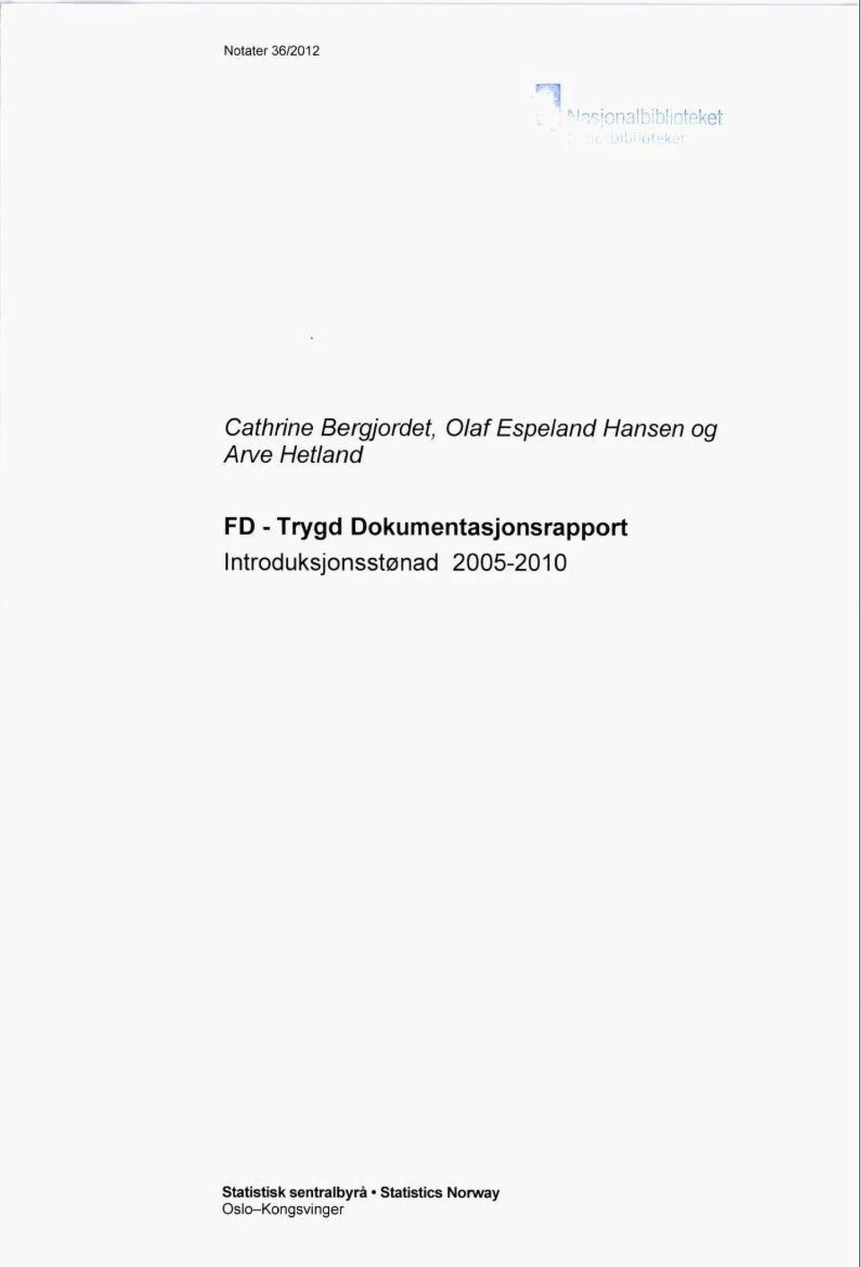 Hetland FD - Trygd Dokumentasjonsrapport