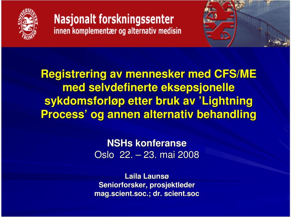 annen alternativ behandling NSHs konferanse Oslo 22. 23.