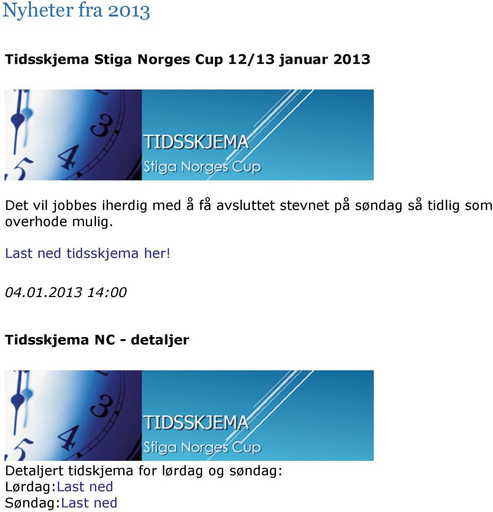 overhode mulig. Last ned tidsskjema her! 04.01.