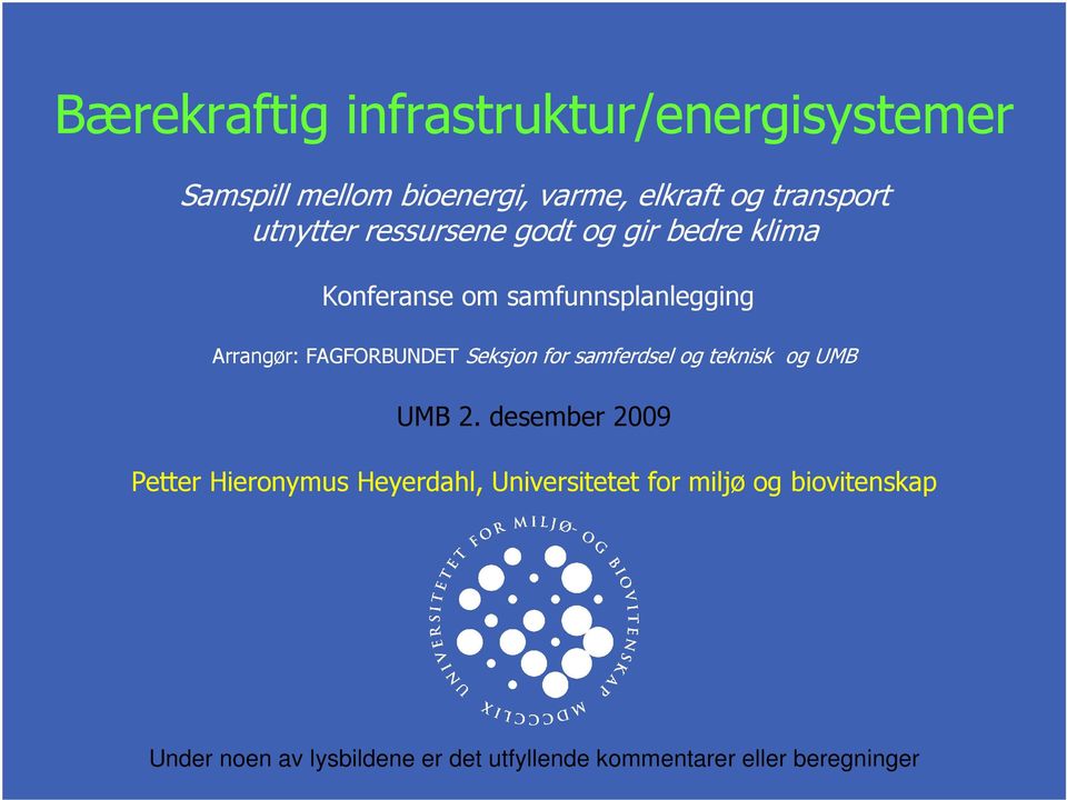 FAGFORBUNDET Seksjon for samferdsel og teknisk og UMB UMB 2.