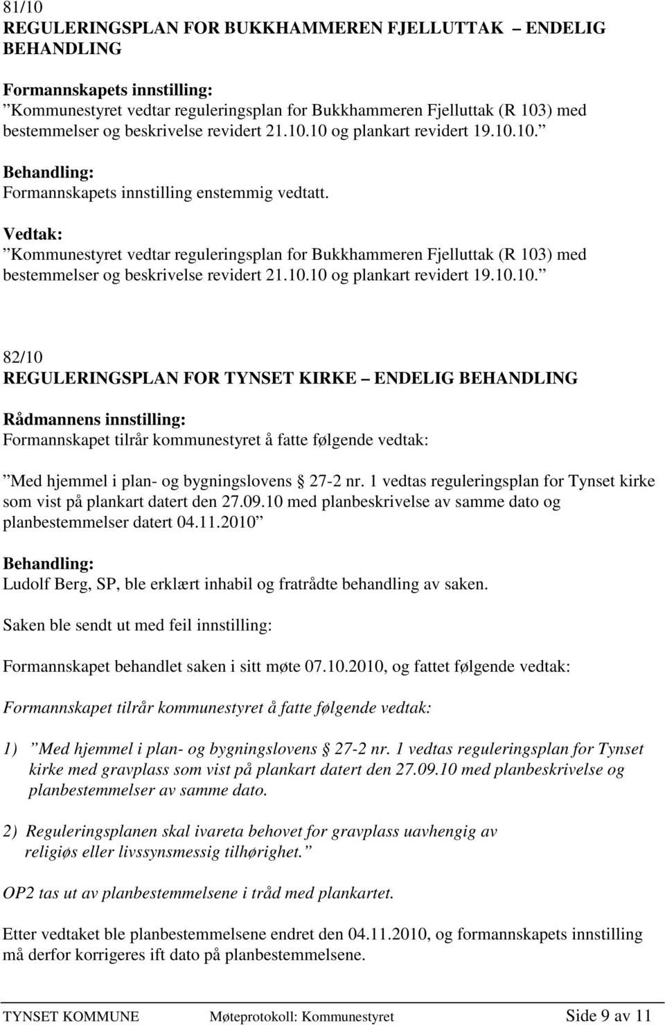 Kommunestyret vedtar reguleringsplan for Bukkhammeren Fjelluttak (R 103
